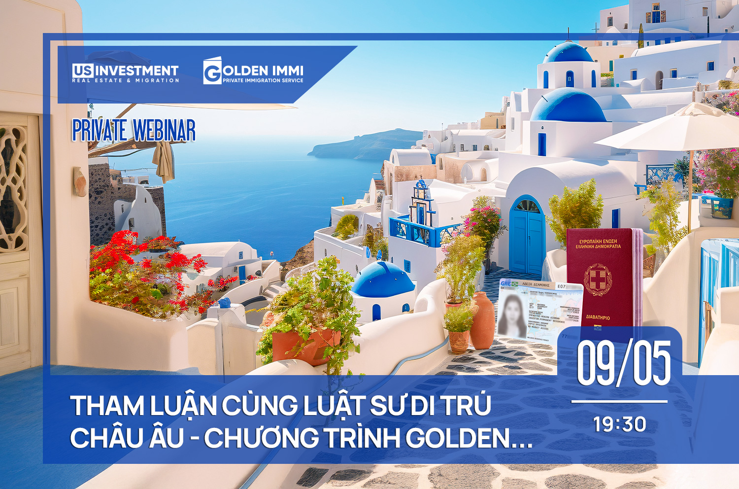 THAM LUẬN CÙNG LUẬT SƯ DI TRÚ CHÂU ÂU - CHƯƠNG TRÌNH ĐỊNH CƯ CHÂU ÂU GOLDEN VISA HY LẠP