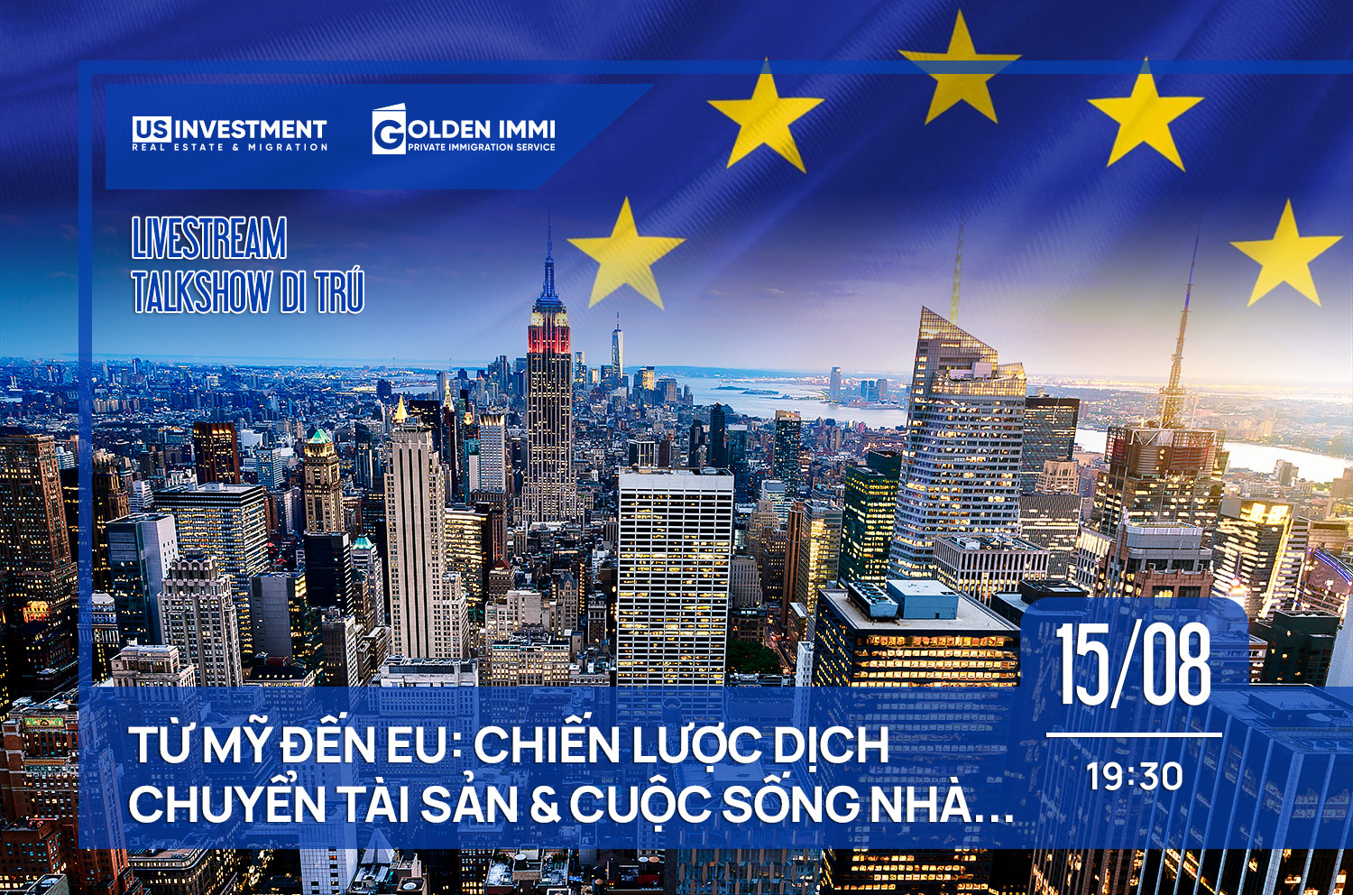 TỪ MỸ ĐẾN EU - CHIẾN LƯỢC DỊCH CHUYỂN TÀI SẢN & CUỘC SỐNG CỦA NHÀ ĐẦU TƯ QUỐC TẾ
