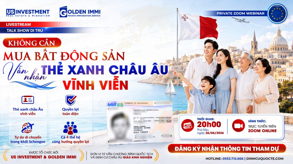 PRIVATE ZOOM WEBINAR: KHÔNG CẦN MUA BẤT ĐỘNG SẢN VẪN NHẬN THẺ XANH CHÂU ÂU VĨNH VIỄN